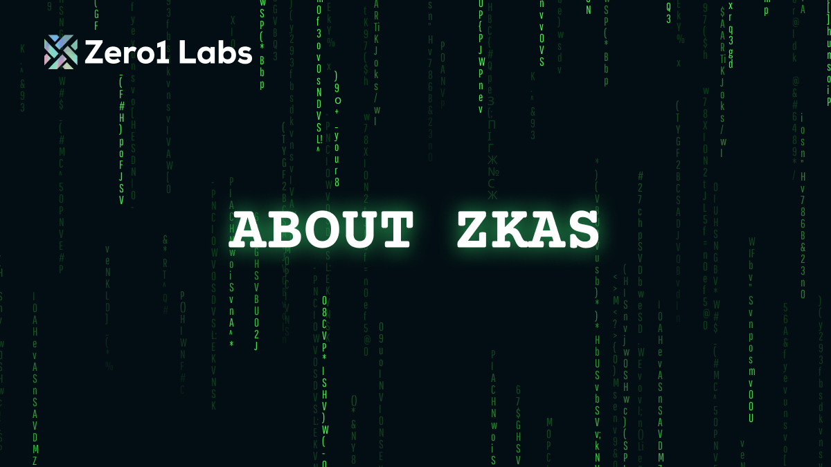 Chapter 3 - About zKAS